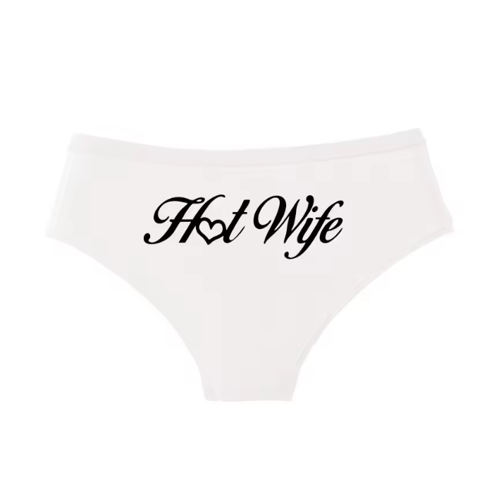 White bikini panties with 'Hot Wife' black cursive slogan. Kinky lingerie for hotwife lifestyle.