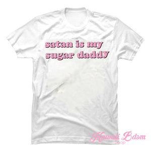 Satan Is My Sugar Daddy T-Shirt (1574239109172)